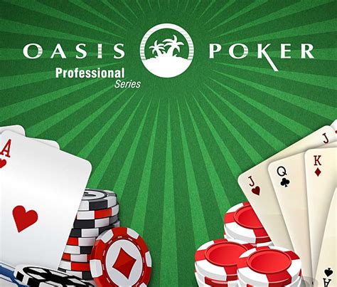 oasis poker pro